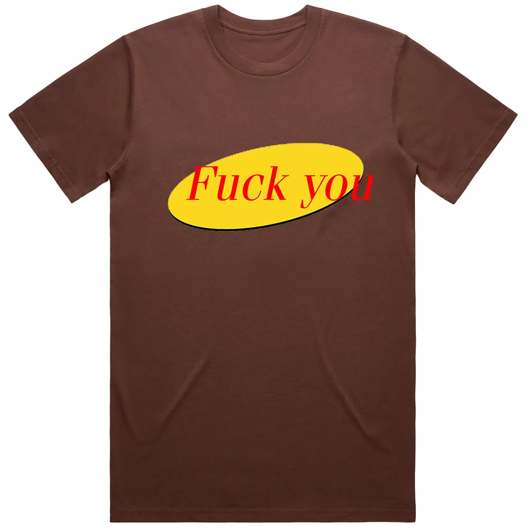 Fuck You Seinfeld T-Shirt