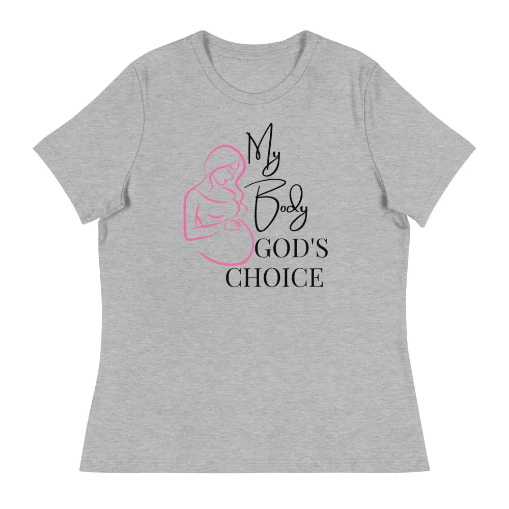 Ladies My Body God's Choice Tee