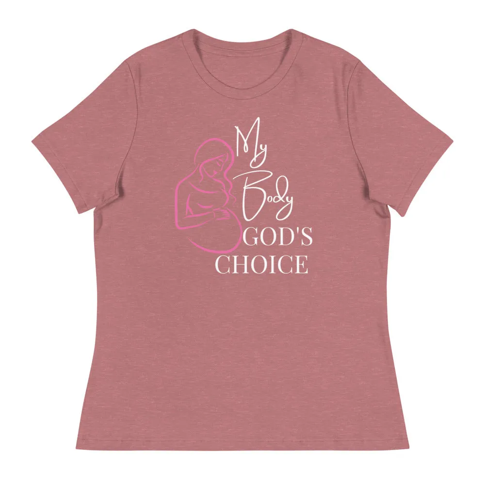 Ladies My Body God's Choice Tee
