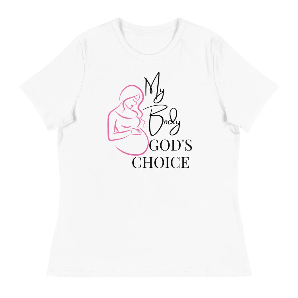 Ladies My Body God's Choice Tee