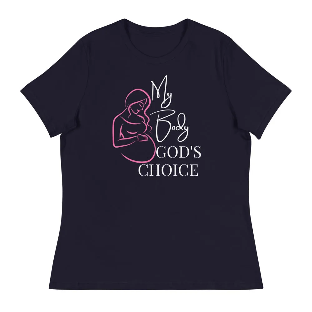 Ladies My Body God's Choice Tee