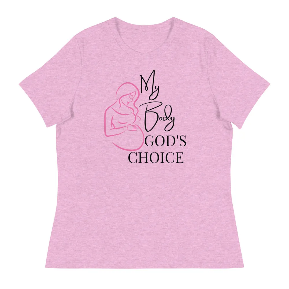Ladies My Body God's Choice Tee