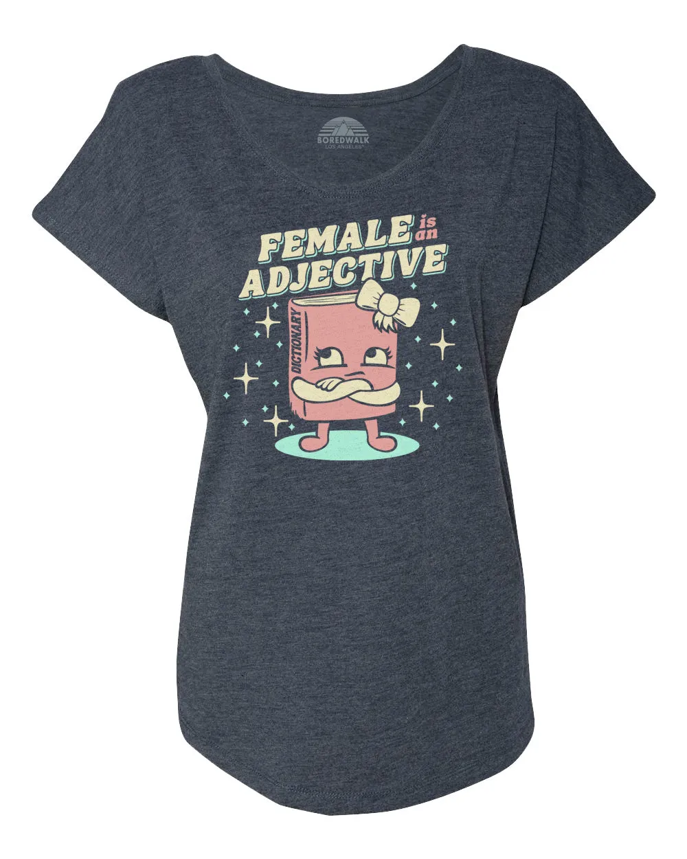 Women's Female is an Adjective Scoop Neck T-Shirt