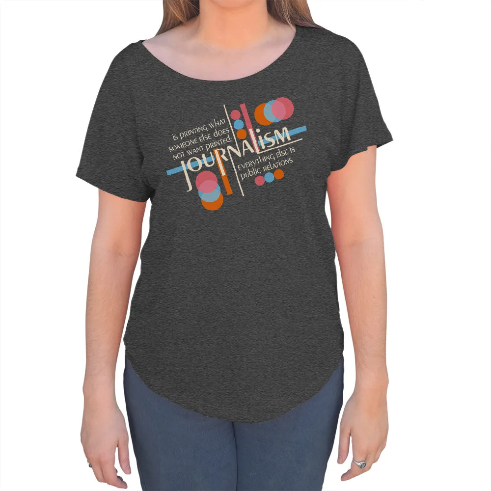 Women's Journalism is Printing What Someone Does Not Want Printed Scoop Neck T-Shirt